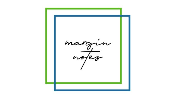 Margin Notes